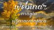  Magia wzmacniająca - Webinar